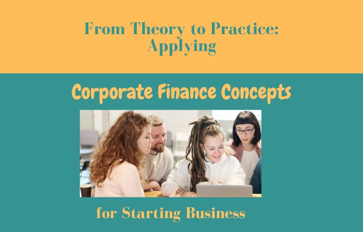 From-Theory-to-Practice-Applying-Corporate-Finance-Concepts-for-Starting-Business