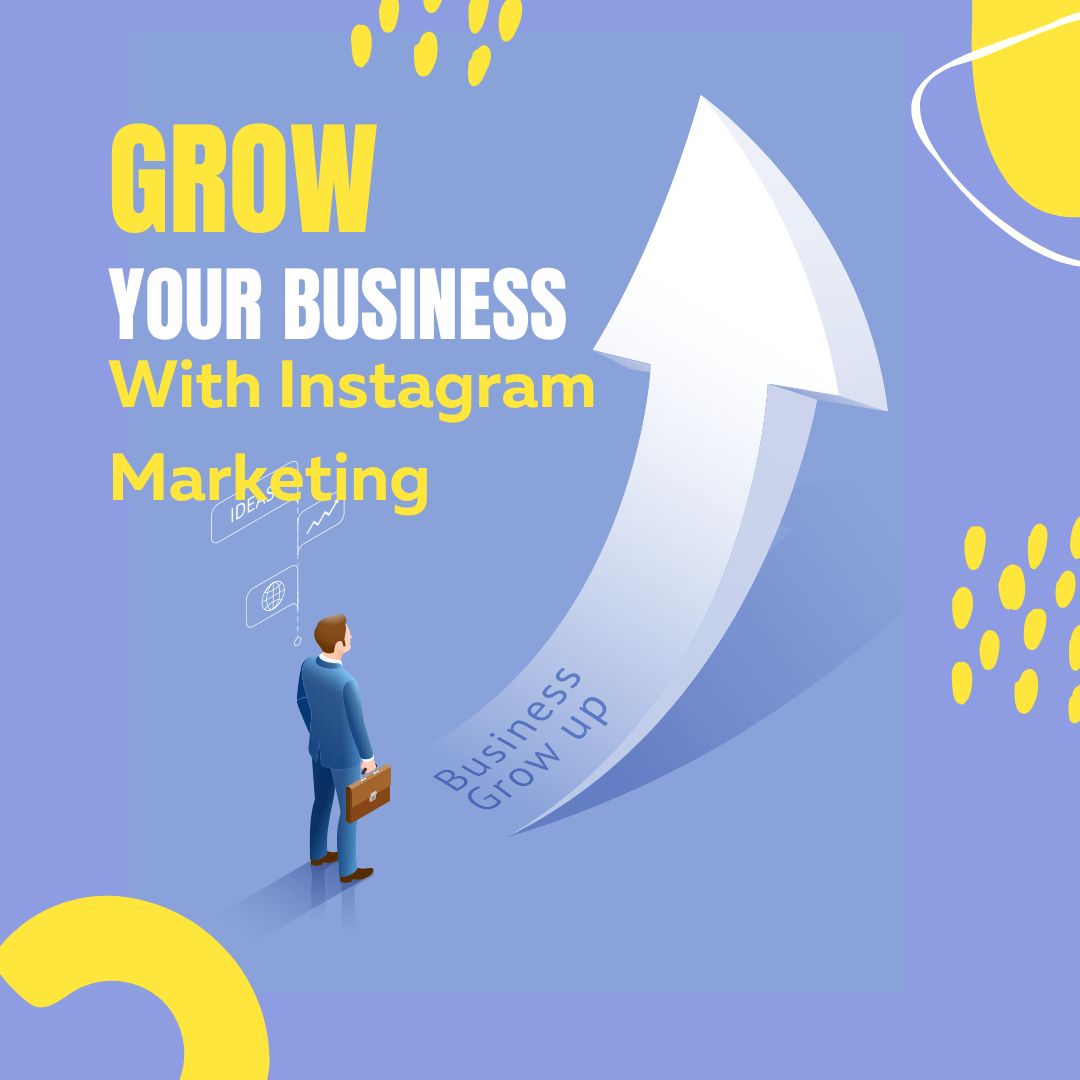 grow your business with instagram marketing