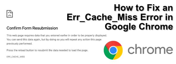 Troubleshooting Steps for Resolving Err_Cache_Miss