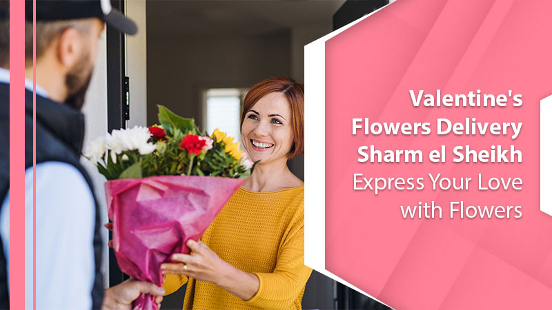 valentine flowers delivery sharm el sheikh flower
